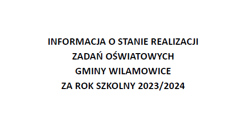 Informacja o stanie realizacji zadań oświatowych Gminy Wilamowice