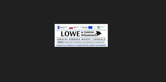 REKRUTACJA NA DARMOWE KURSY I WARSZTATY- W RAMACH PROJEKTU "LOWE"