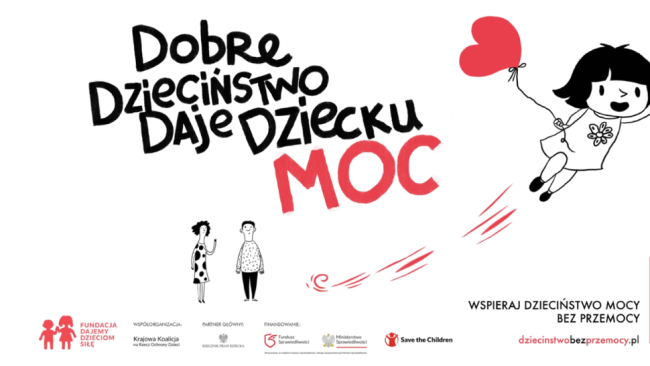 napis: Dobre dzieciństwo daje dziecku moc! uśmiechnięta dziewczynka z balonikiem w kształcie czerwonego serduszka