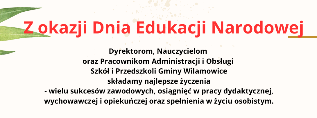 Życzenia z okazji Dnia Edukacji Narodowej.