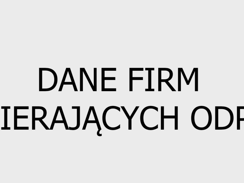 DANE FIRM ODBIERAJACYCH ODPADY 